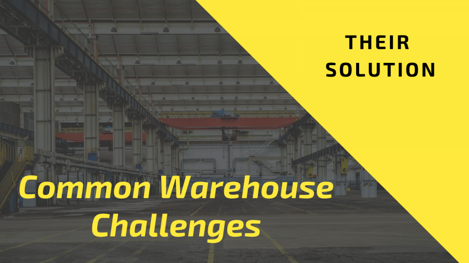 Common Challenges that Occurred with Warehouse and Their Solution