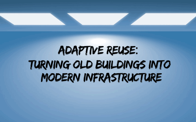 adaptive reuse buildings